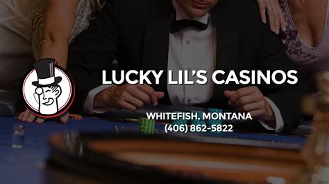 lucky lils whitefish casino review - THE 10 BEST Montana Casinos (2024) 